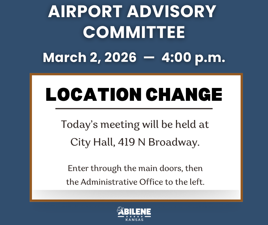 Airport Advisory March 2, 2026 meeting location change. Meeting will be held at City Hall